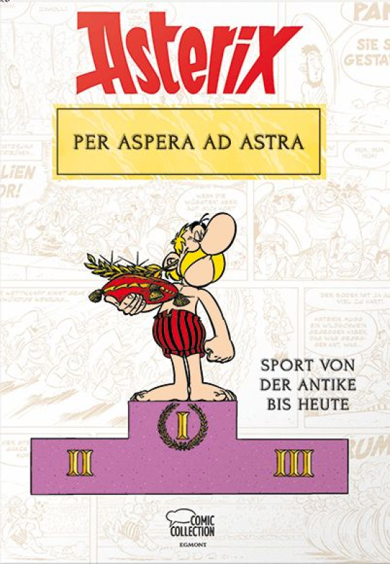 Asterix - Per aspera ad astra - Sport von der Antike bis heute